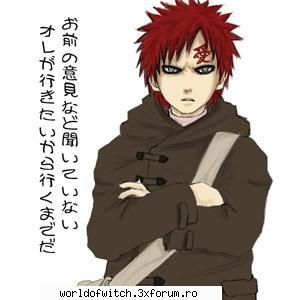 stiu e a lui yumyy :zzz:

o alegere buna ;) poze gaara