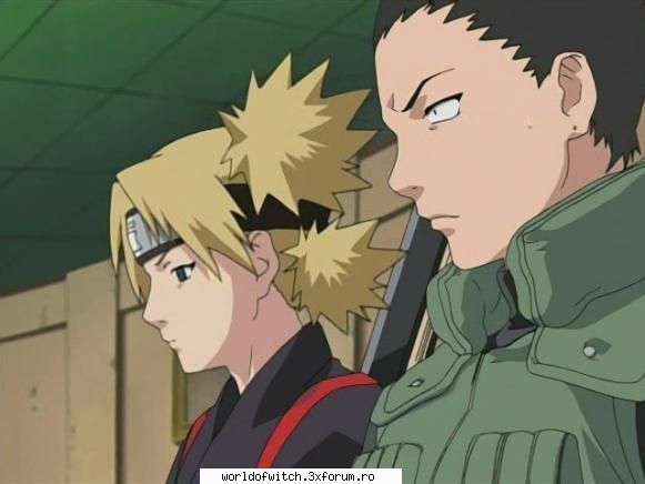 o morat pisica! :rotfl: 

poate naruto il tortureaza pe shika ca ei ies la intalnire :rotfl: cain